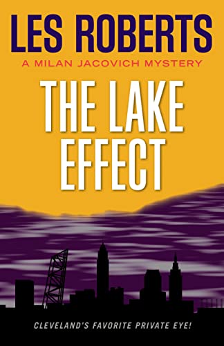 Stock image for The Lake Effect: A Milan Jacovich Mystery for sale by The Sly Fox