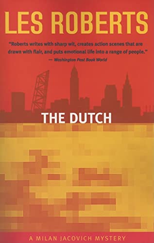 Stock image for The Dutch: A Milan Jacovich Mystery (#12) (Milan Jacovich Mysteries) (Volume 12) for sale by SecondSale