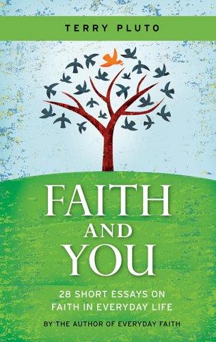 Stock image for Faith and You: 28 Short Essays on Faith in Everyday Life for sale by SecondSale
