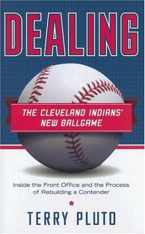 Beispielbild fr Dealing : The Cleveland Indians New Ballgame: Inside the Front Office and the Process of Rebuilding a Contender zum Verkauf von Better World Books