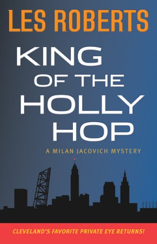 Stock image for King of the Holly Hop: A Milan Jacovich Mystery for sale by Front Cover Books