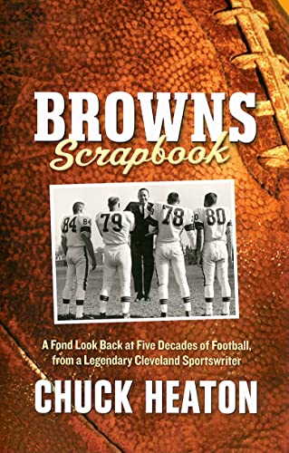 Stock image for Browns Scrapbook: A Fond Look Back at Five Decades of Football, from a Legendary Cleveland Sportswriter for sale by SecondSale