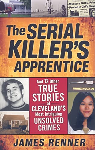 Stock image for Serial Killer's Apprentice: And Other True Stories of Cleveland's Most Intriguing Unsolved Crimes for sale by ZBK Books