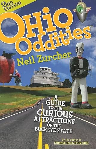Beispielbild fr Ohio Oddities: A Guide to the Curious Attractions of the Buckeye State zum Verkauf von WorldofBooks