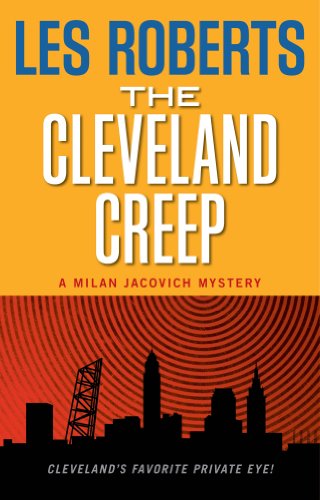 9781598510607: The Cleveland Creep: A Milan Jacovich Mystery: 16 (Milan Jacovich Mysteries)