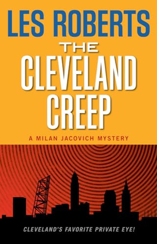 Stock image for The Cleveland Creep: A Milan Jacovich Mystery (Milan Jacovich Mysteries, 15) for sale by BooksRun