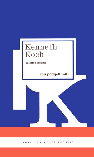 Stock image for Kenneth Koch: Selected Poems: (American Poets Project #24) for sale by Best and Fastest Books