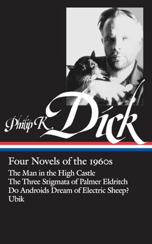 Stock image for Philip K. Dick: Four Novels of the 1960s: The Man in the High Castle / The Three Stigmata of Palmer Eldritch / Do Androids Dream of Electric Sheep? / Ubik Format: Hardcover for sale by INDOO