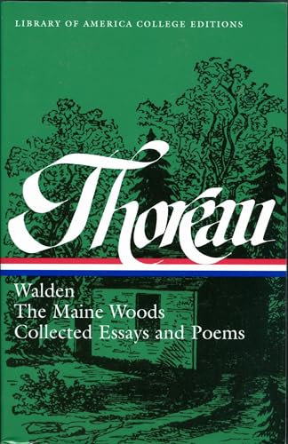 9781598530100: Henry David Thoreau: Walden, The Maine Woods, Collected Essays and Poems: A Library of America College Edition
