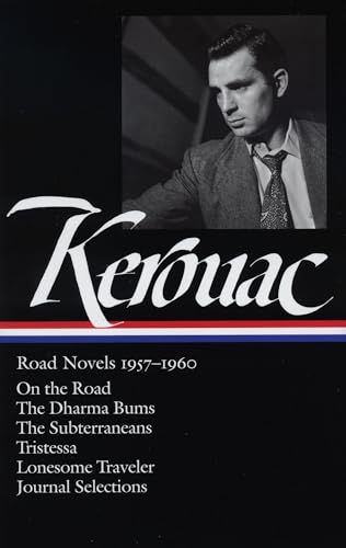 Beispielbild fr Jack Kerouac: Road Novels 1957-1960: On the Road / The Dharma Bums / The Subterraneans / Tristessa / Lonesome Traveler / Journal Selections (Library of America) zum Verkauf von Books From California