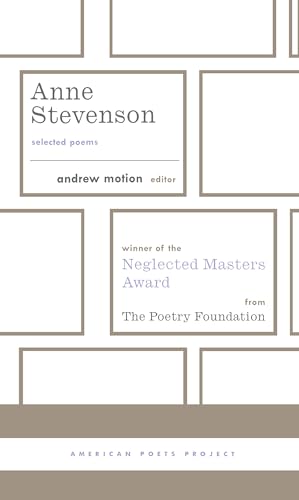 9781598530193: Anne Stevenson: Selected Poems: (American Poets Project #26)