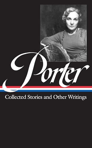 9781598530292: Katherine Anne Porter: Collected Stories and Other Writings (LOA #186)