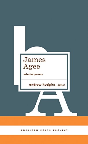 Stock image for James Agee: Selected Poems: (American Poets Project #27) for sale by Friends of Johnson County Library