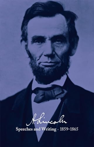 9781598530384: Abraham Lincoln: Speeches and Writings 1859-1865: Bicentennial Jacket