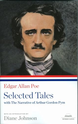 Stock image for Edgar Allan Poe : Selected Tales with the Narrative of Arthur Gordon Pym for sale by Better World Books