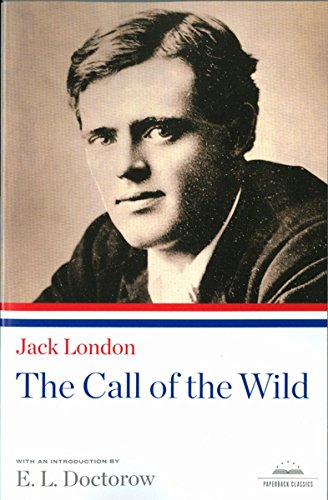 9781598530582: The Call of the Wild: A Library of America Paperback Classic