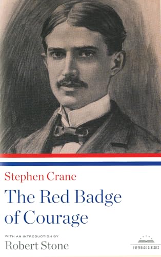 Imagen de archivo de The Red Badge of Courage: A Library of America Paperback Classic a la venta por Gulf Coast Books