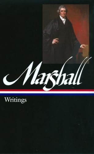 Stock image for John Marshall: Writings (Library of America Founders Collection) for sale by McCord Books