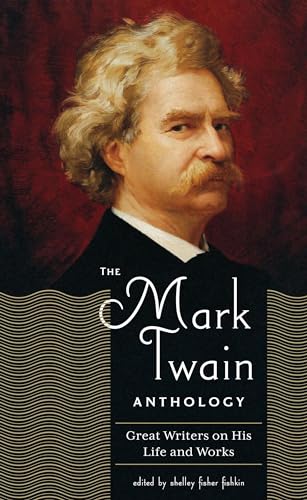 Stock image for The Mark Twain Anthology (LOA #199) : Great Writers on His Life and Work for sale by Better World Books: West