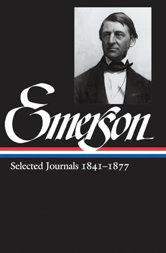 9781598530681: Ralph Waldo Emerson: Selected Journals 1841-1877 (Library of America Ralph Waldo Emerson Edition)