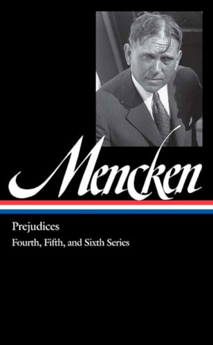 9781598530759: H. L. Mencken: Prejudices Vol. 2 (LOA #207): Fourth, Fifth, and Sixth Series (Library of America H. L. Mencken Edition)