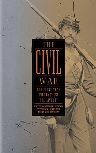 Beispielbild fr The Civil War: The First Year Told by Those Who Lived It (Library of America #212) zum Verkauf von New Legacy Books