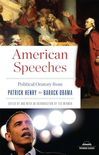 Beispielbild fr American Speeches: Political Oratory from Patrick Henry to Barack Obama: A Library of America Paperback Classic zum Verkauf von WorldofBooks