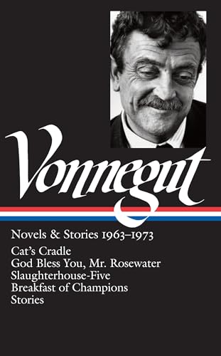 Imagen de archivo de Kurt Vonnegut: Novels & Stories 1963-1973: Cat's Cradle / God Bless You, Mr. Rosewater / Slaughterhouse-Five / Breakfast of Champions / Stories (Library of America, No. 216) a la venta por SecondSale