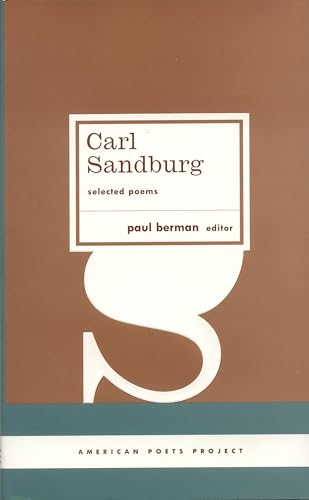 9781598531008: Carl Sandburg: Selected Poems: (American Poets Project #23)