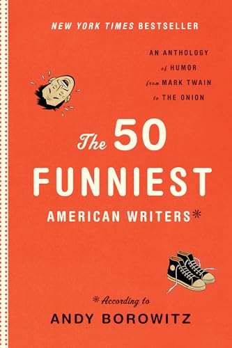 Beispielbild fr The 50 Funniest American Writers*: An Anthology of Humor from Mark Twain to The Onion zum Verkauf von Dream Books Co.