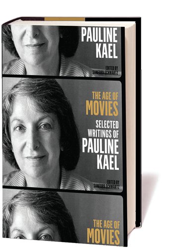 Stock image for The Age of Movies: Selected Writings of Pauline Kael for sale by HPB-Diamond