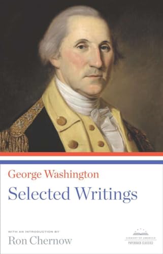 9781598531107: George Washington: Selected Writings: A Library of America Paperback Classic