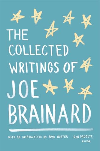 Imagen de archivo de The Collected Writings of Joe Brainard: A Library of America Special Publication a la venta por BooksRun