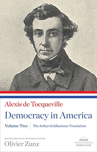Beispielbild fr Democracy in America Vol. 2 : The Arthur Goldhammer Translation, Volume Two zum Verkauf von Better World Books