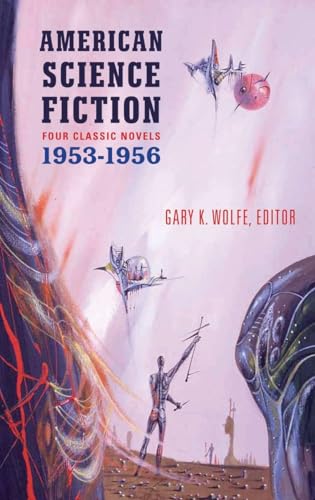 American Science Fiction: Four Classic Novels 1953-56 (Library of America)