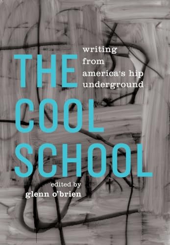 Stock image for The Cool School: Writing from America's Hip Underground: A Library of America Special Publication for sale by ThriftBooks-Atlanta