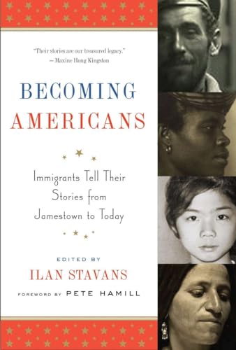 Beispielbild fr Becoming Americans: Immigrants Tell Their Stories from Jamestown to Today: A Library of America Special Publication zum Verkauf von Goodwill of Colorado