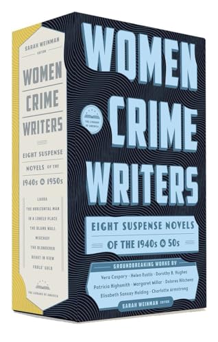 Women Crime Writers: Eight Suspense Novels of the 1940s and 50s