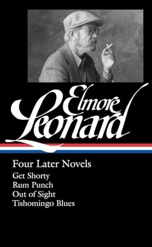 Stock image for Elmore Leonard: Four Later Novels (Loa #280): Get Shorty / Rum Punch / Out of Sight / Tishomingo Blues for sale by ThriftBooks-Dallas
