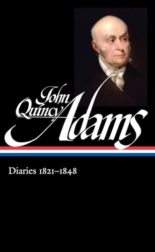 9781598535228: John Quincy Adams: Diaries Vol. 2 1821-1848 (LOA #294) (Library of America Adams Family Collection)