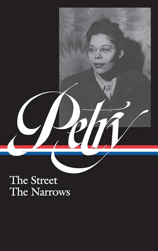 Beispielbild fr Ann Petry: The Street, The Narrows (LOA #314) (Library of America, 314) zum Verkauf von Friends of Johnson County Library