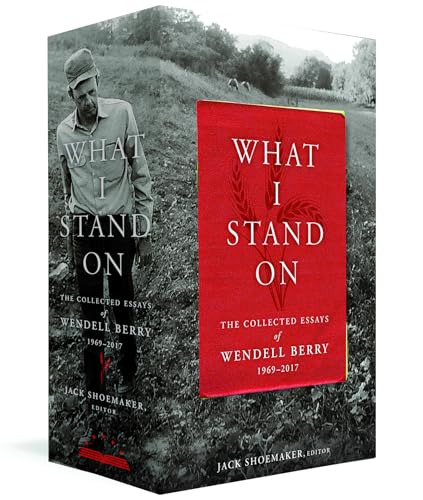 Beispielbild fr What I Stand On: The Collected Essays of Wendell Berry 1969-2017: (A Library of America Boxed Set) zum Verkauf von SecondSale
