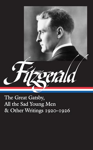 Stock image for F. Scott Fitzgerald: The Great Gatsby, All the Sad Young Men & Other Writings 1920 "26 (LOA #353) (Library of America, 353) for sale by HPB Inc.