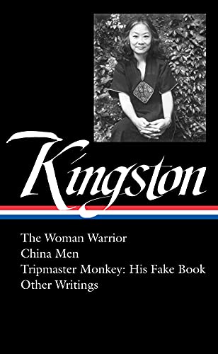 Imagen de archivo de Maxine Hong Kingston: The Woman Warrior, China Men, Tripmaster Monkey, Hawai'i O ne Summer, Other Writings (LOA #355) (The Library of America, 355) a la venta por BooksRun