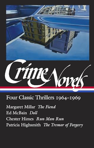 Stock image for Crime Novels: Four Classic Thrillers 1964-1969 (LOA #371): The Fiend / Doll / Run Man Run / The Tremor of Forgery (Library of America) [Hardcover] Millar, Margaret; McBain, Ed; Himes, Chester; Highsm for sale by Lakeside Books