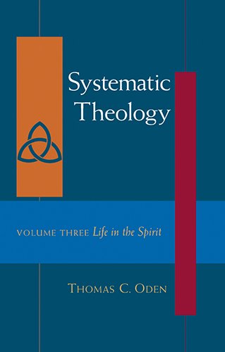 9781598560398: Systematic Theology, Vol. Three: Life in the Spirit