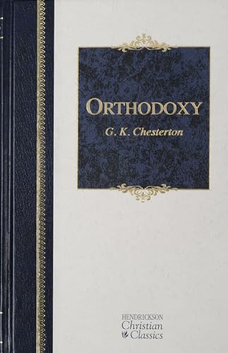 Stock image for Orthodoxy (Hendrickson Christian Classics) for sale by BooksRun