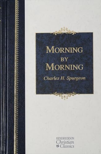 9781598561210: Morning by Morning (Hendrickson Christian Classics)