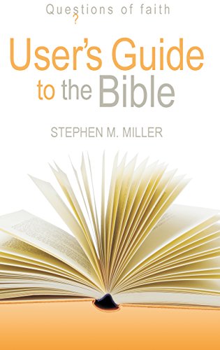Stock image for Users Guide to the Bible (Questions of Faith) for sale by SecondSale