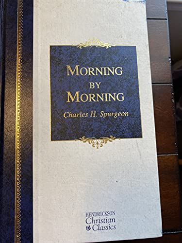 9781598561395: Morning by Morning (Hendrickson Christian Classics)